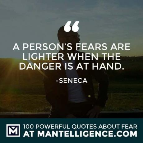 citati o strahu #86 - Nečiji strahovi su manji kada je opasnost pri ruci.